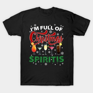 I'm full of Christmas Spirits Funny Christmas Family Novelty Gift for WIne Lovers T-Shirt